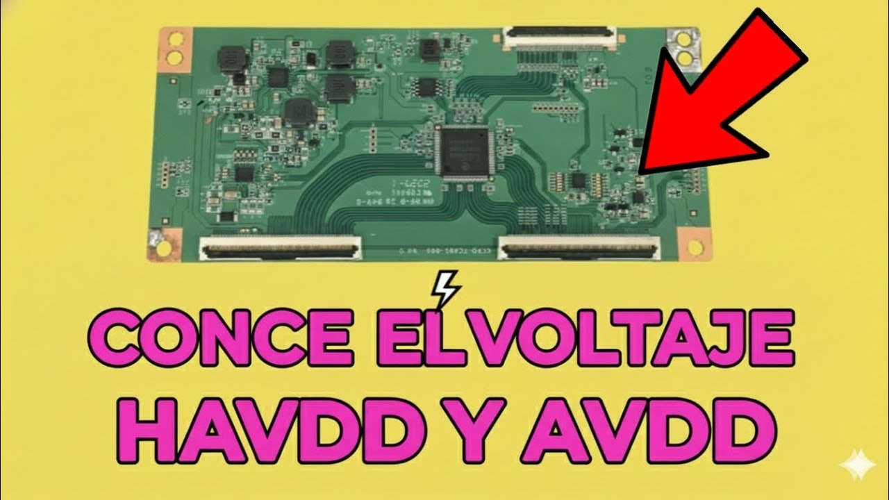 ✅️CONOCE EL VOLTAJE HAVDD Y AVDD DE LAS TARJETAS T-CON