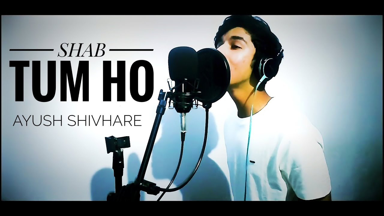 Darshan Raval - Shab Tum Ho (Cover) | Ayush Shivhare