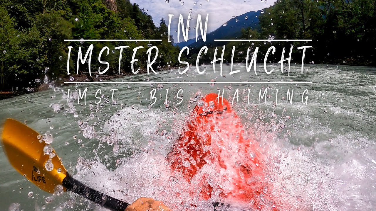 Inn Imster Schlucht Imst - Haiming Kajak Wildwasser Exo Zion Slalom Ötz Tal