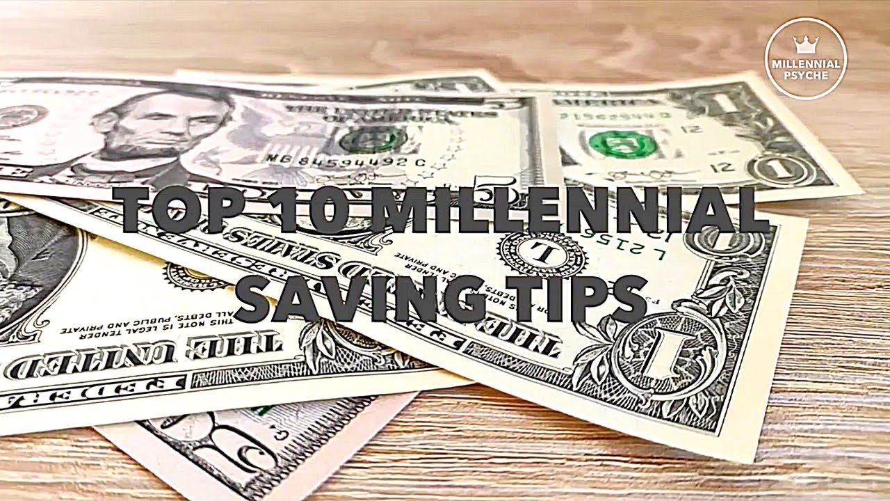 Top 10 Millennial Saving Tips (Money)