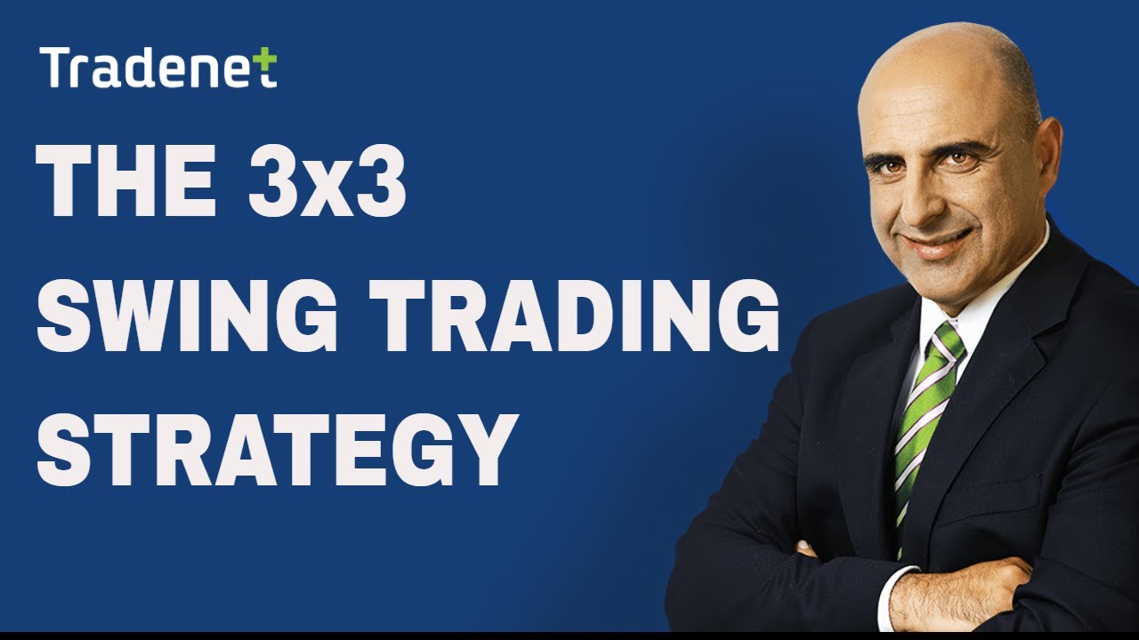 The 3X3 Swing Trading Strategy - Meir Barak