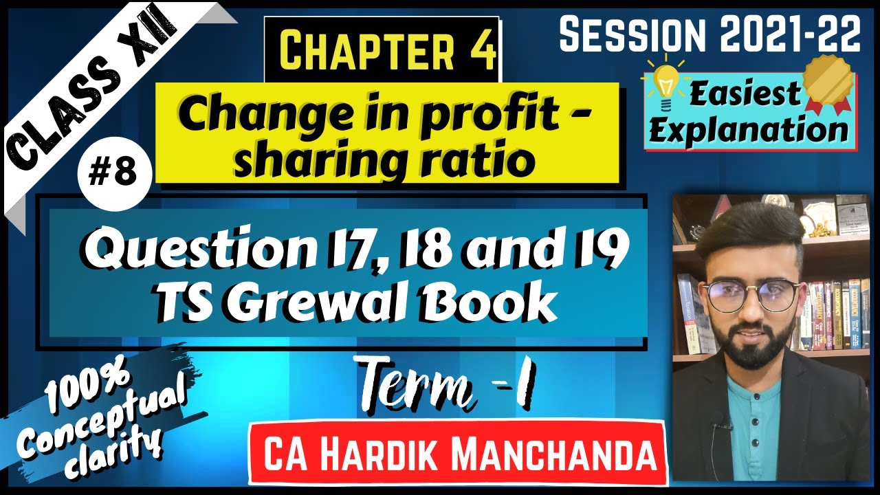 Practice of Questions | Change in PSR | Chapter 4 | Accounts | Class 12 | Q-17,18 & 19 of TS Grewal