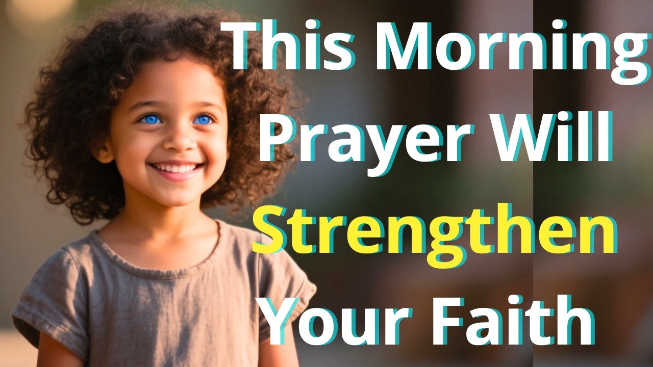 Let GOD transform your mind into PURE faith - This Morning Prayer Will Strengthen Your Faith