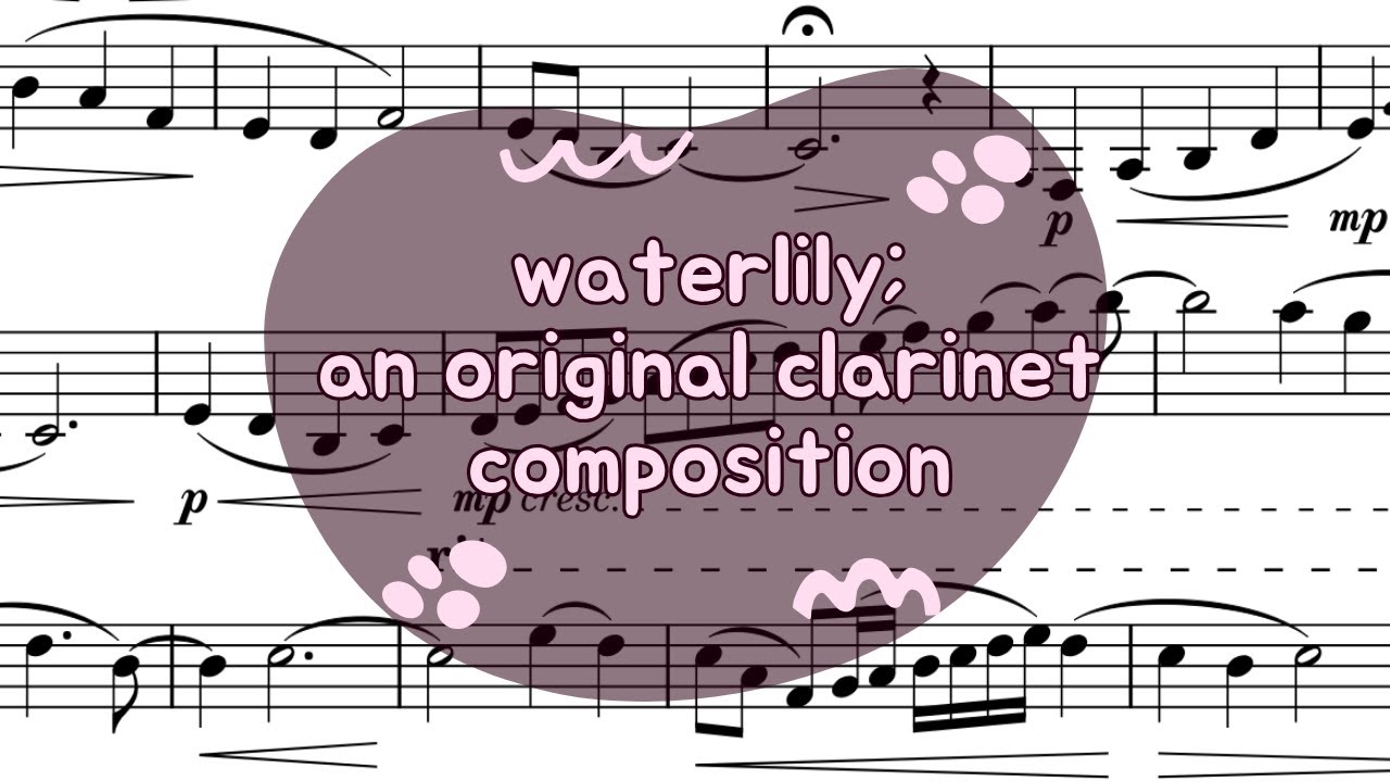 waterlily- original composition for clarinet