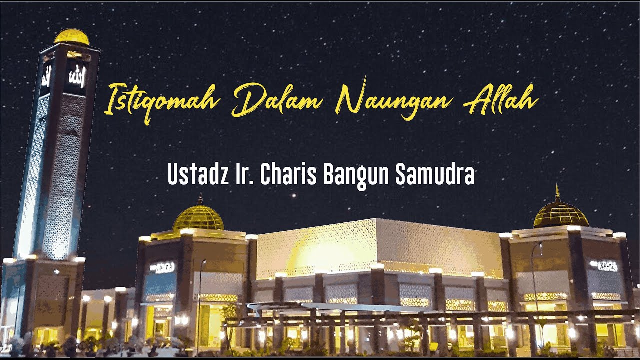 Ustadz Ir. Charis Bangun Samudra - 