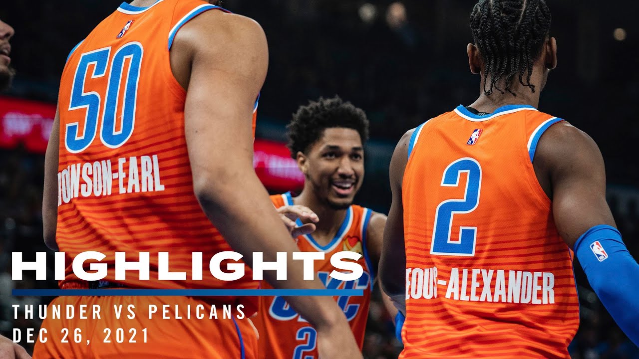 Highlights | Thunder vs Pelicans 12/26/2021