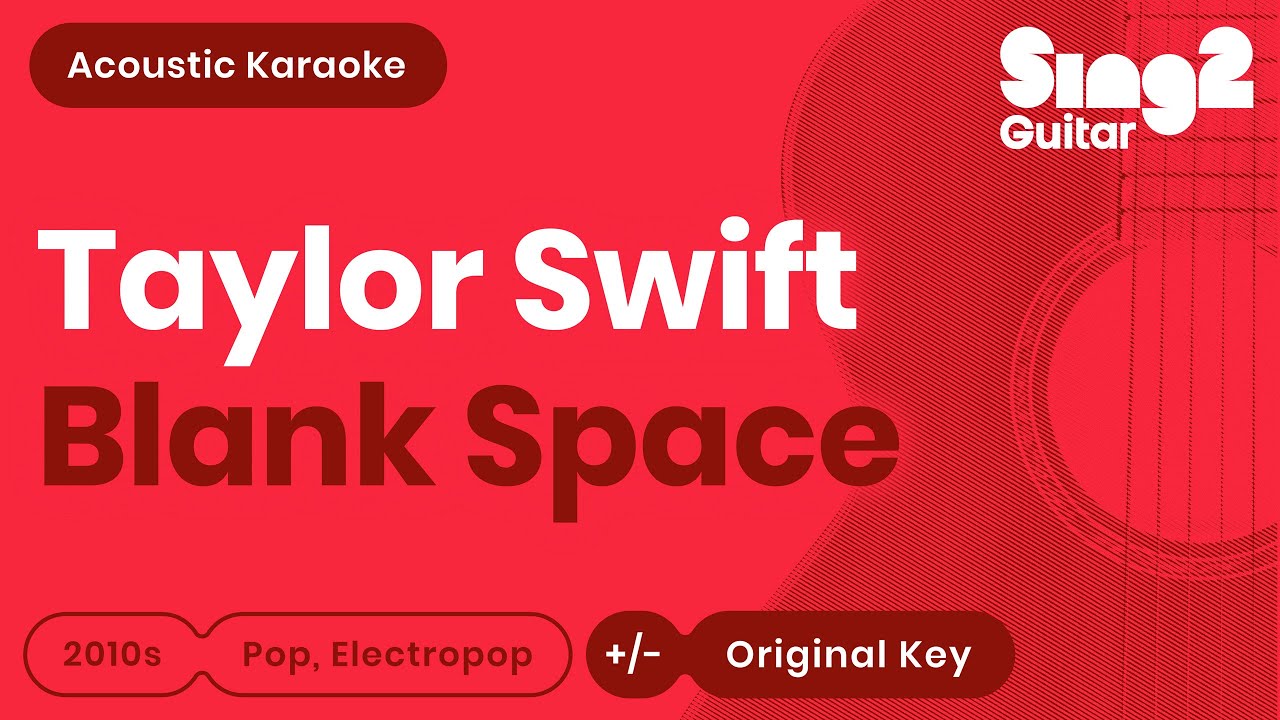 Taylor Swift - Blank Space (Acoustic Karaoke)