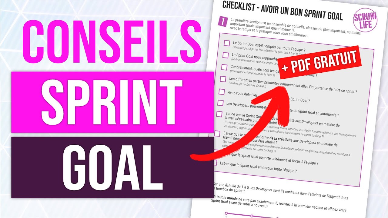 Outil Agile Scrum : définir l'OBJECTIF de SPRINT / SPRINT GOAL -- Scrum Life donne sa checklist ! ✅
