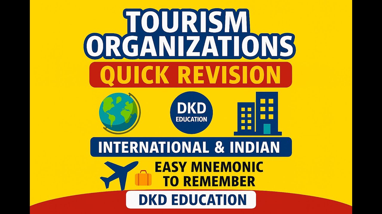 Tourism Organizations | Intl & Indian | Quick Revision with Mnemonics | DKD Education