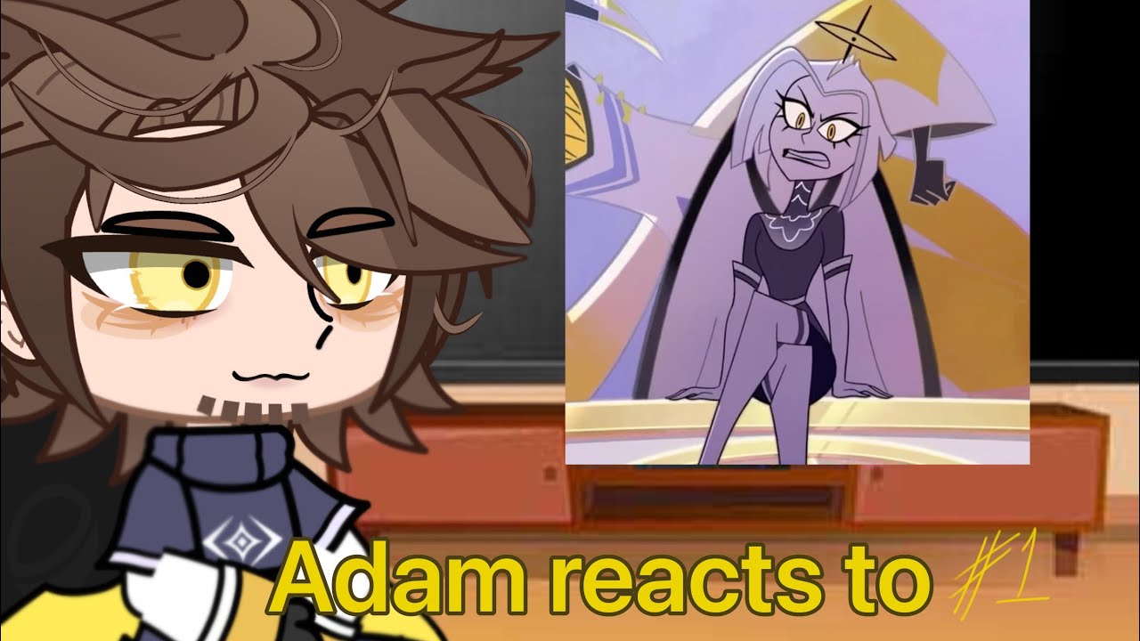 Adam reacts to lute (1/?) |hazbin hotel|