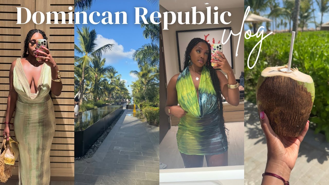 Dominican Republic Vlog 🇩🇴| Girls Trip, Hotel Tour, Brianna’s 26th + More