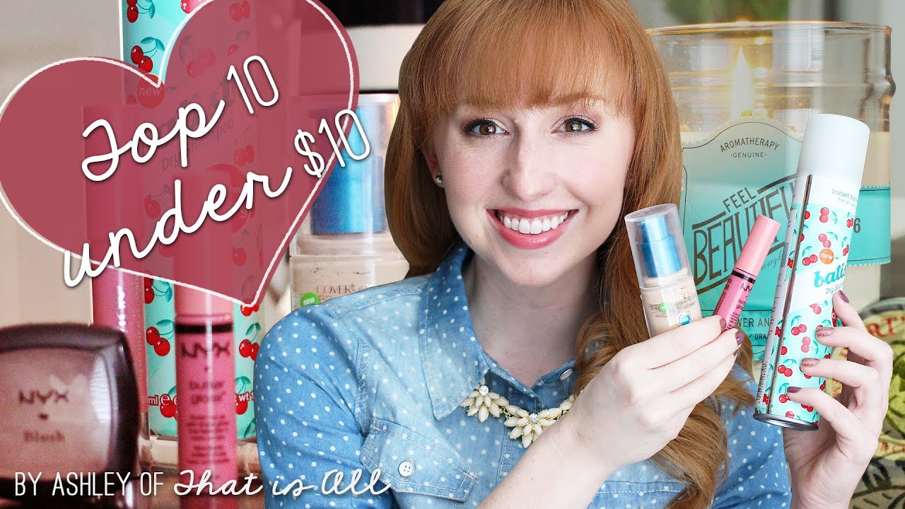 Top 10 Beauty Products Under $10