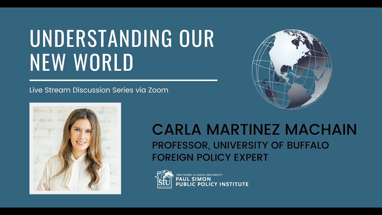Carla Martinez Machain | Understanding Our New World