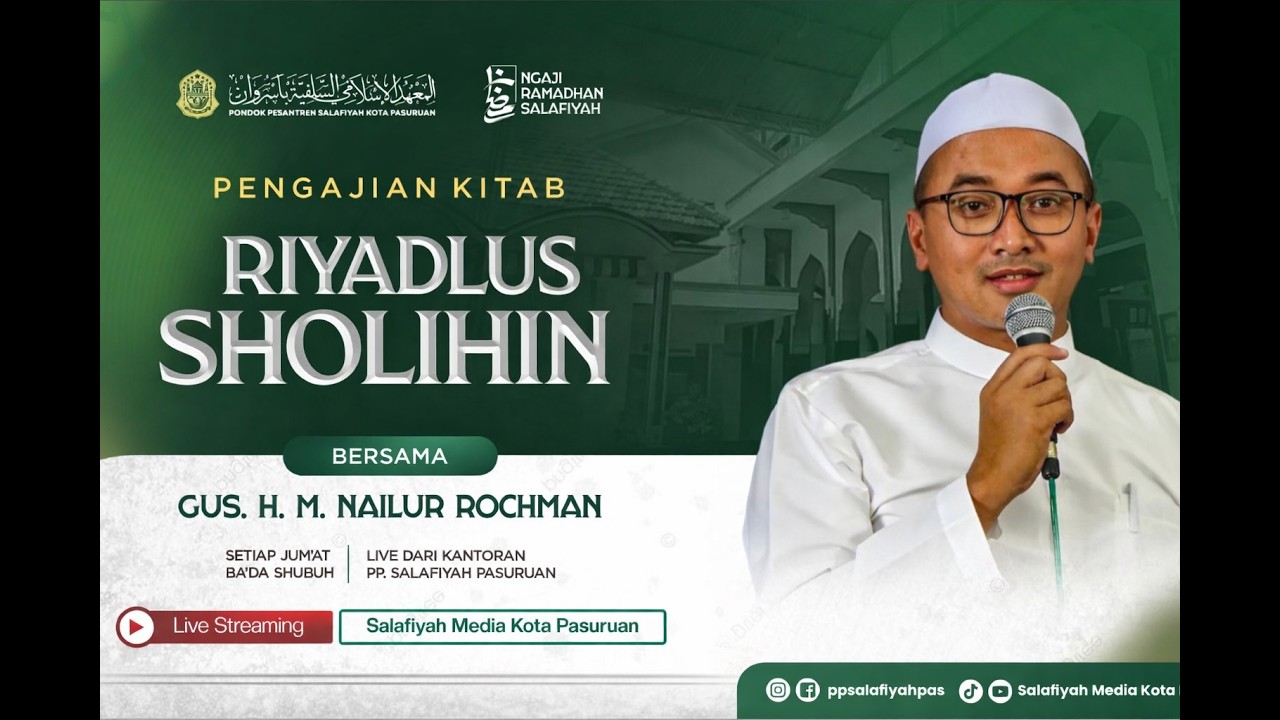 🔴[LIVE] PENGAJIAN KITAB RIYADLUS SHOLIHIN | DIASUH OLEH GUS. H. M. NAILURROHMAN | SABTU 15 03 2026 M