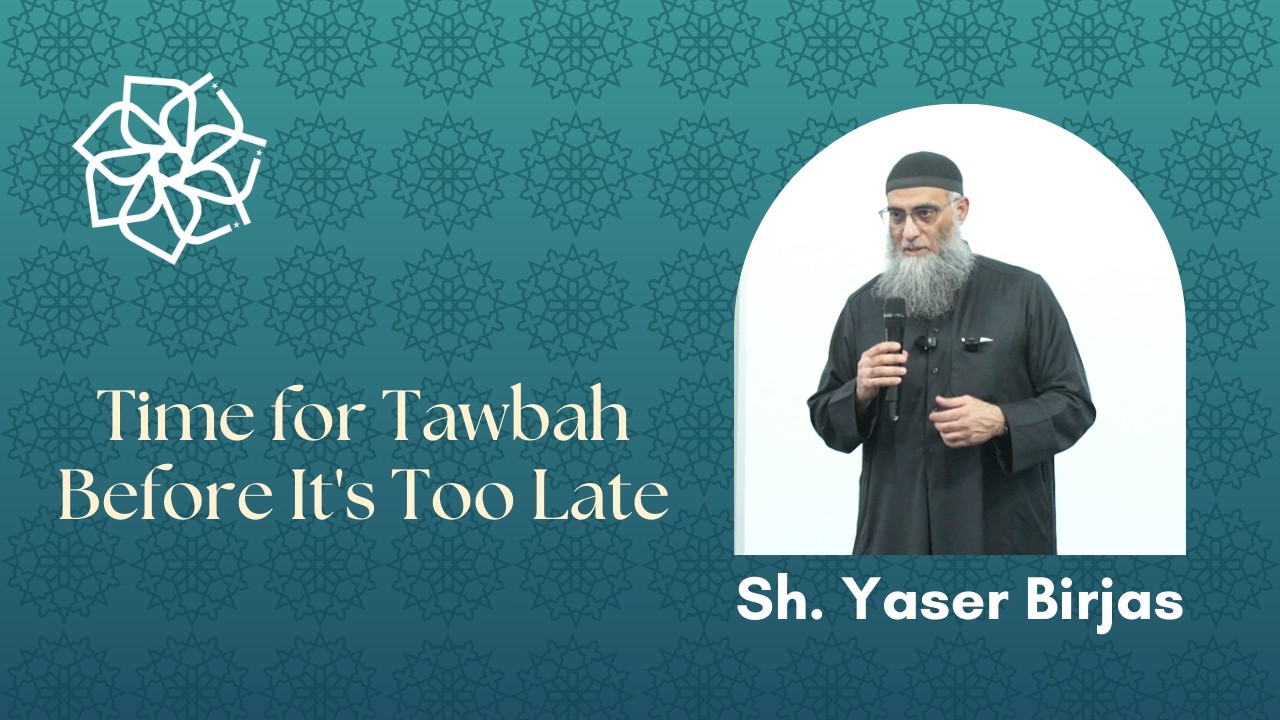 Time for Tawbah Before It's Too Late | Taraweeh Khatira | Sh. Yaser Birjas