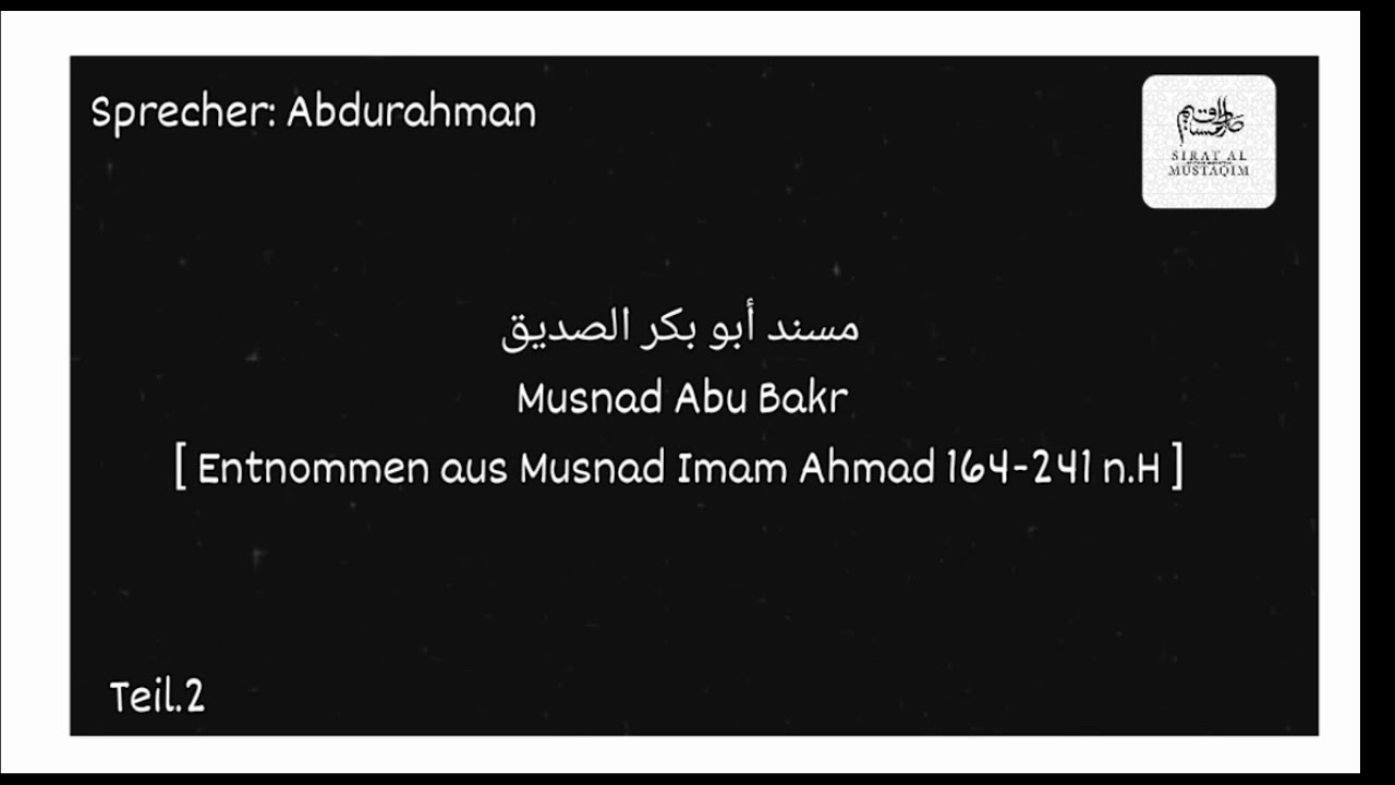 Musnad Abu Bakr Teil.2 Hadith.2 | Bruder Abdurahman