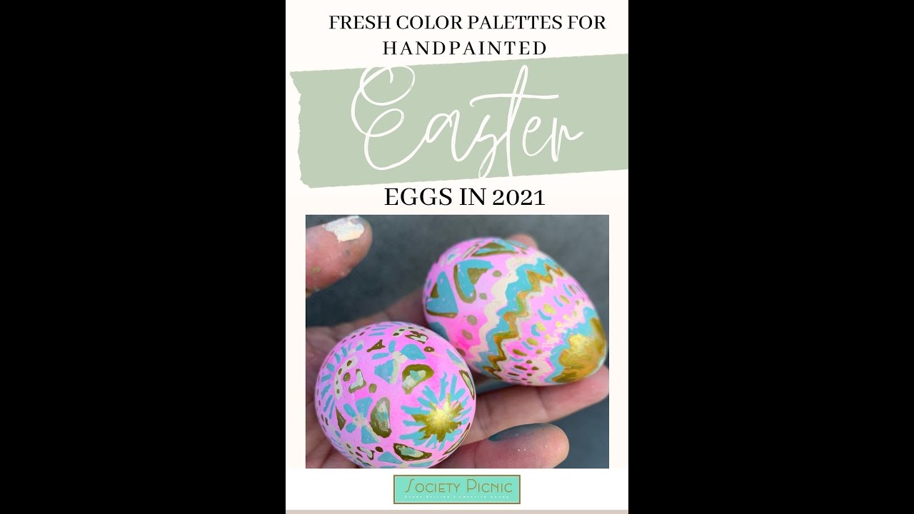 2 Fresh Color Palettes for Easter Egg Decorating Ideas in 2021 for Adults & Kids by Society Picnic