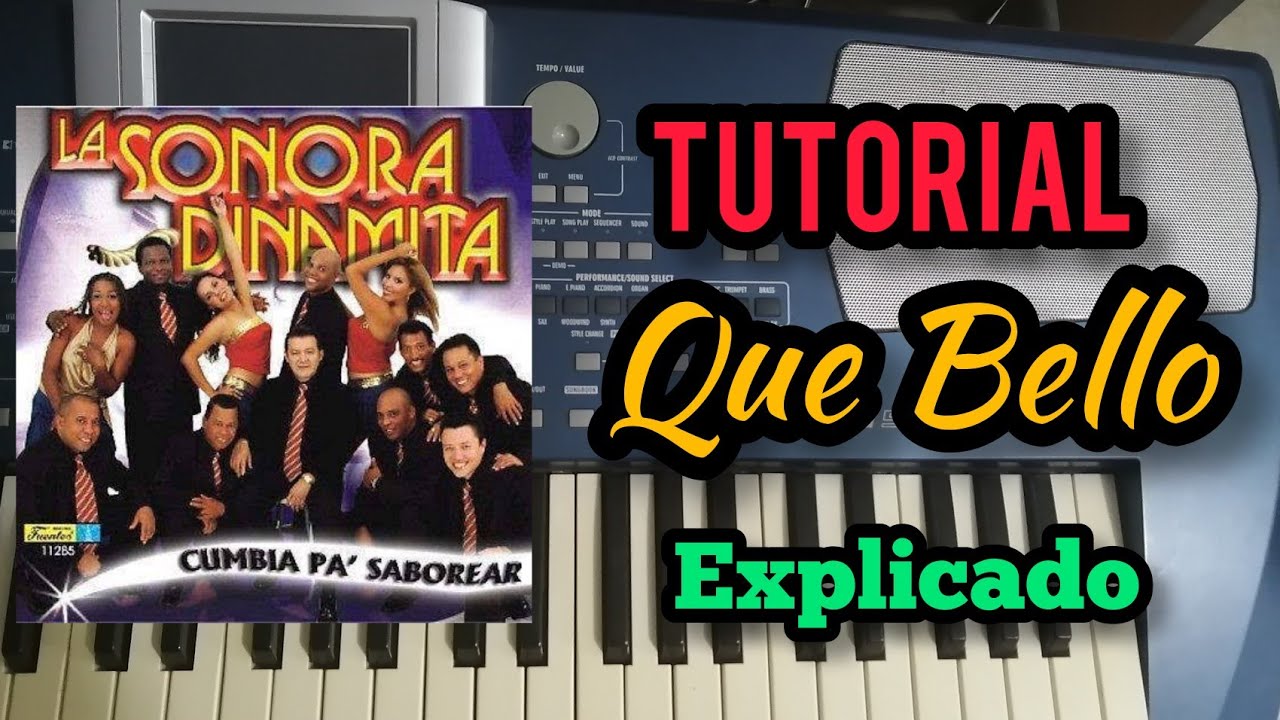 Como Tocar Que Bello TUTORIAL TECLADO / PIANO Sonora Dinamita