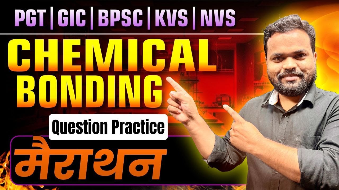 Chemical bonding PYQs & MCQs | PGT GIC BPSC KVS NVS Chemistry The Rasayanam I Shailesh Sir