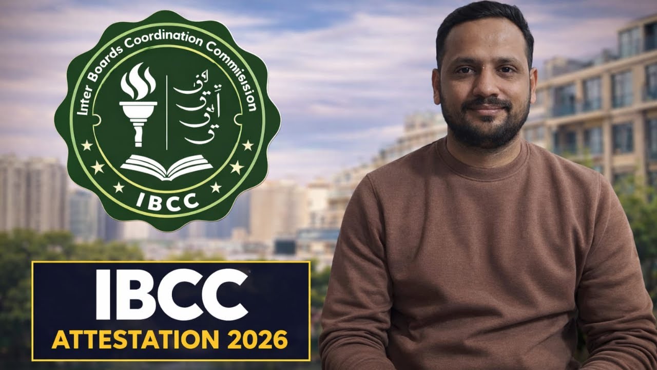 IBCC Attestation for SSC/HSSC 2026 | Complete Guide + Required Documents | Muhammad Hasham Akram