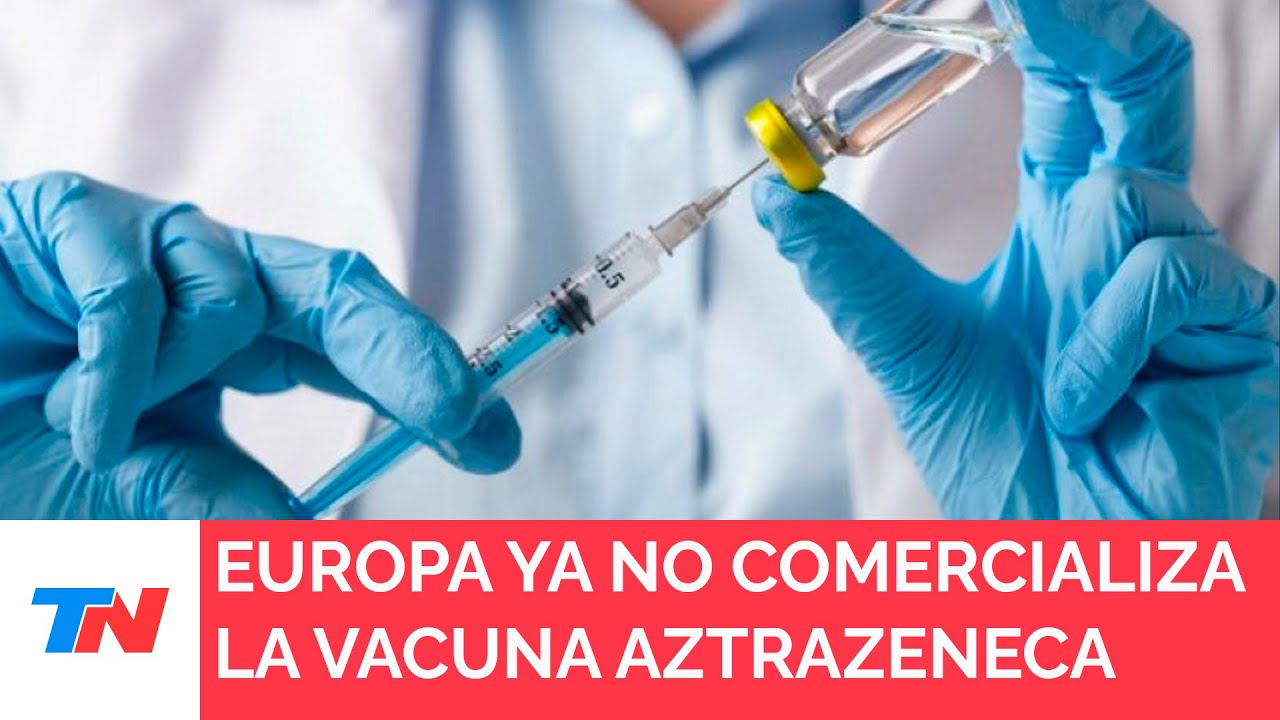Detienen en Europa la comercialización de la vacuna de AstraZeneca contra el COVID: los motivos
