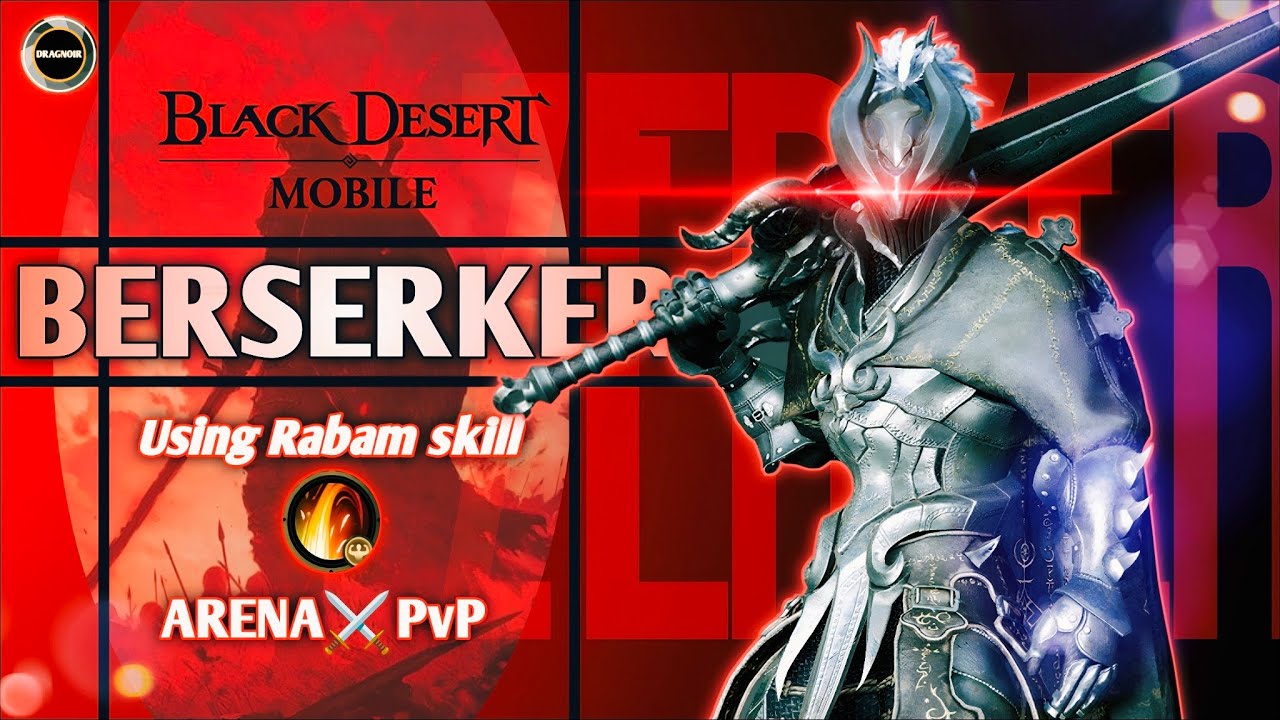 BERSERKER Arena⚔️ PvP | With Rabam skill 🤹‍♂️ | Black Desert Mobile