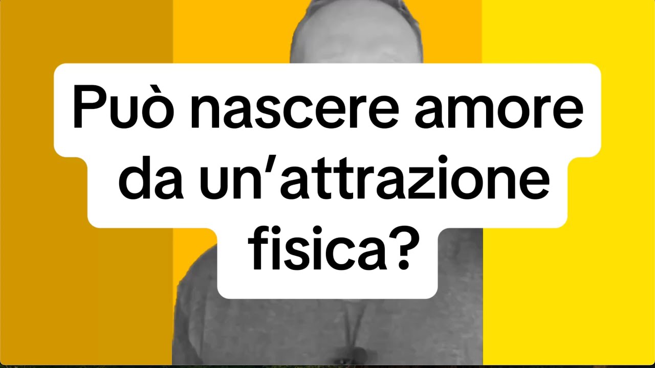 PUÒ DAVVERO NASCERE AMORE DA UN’ATTRAZIONE FISICA? 