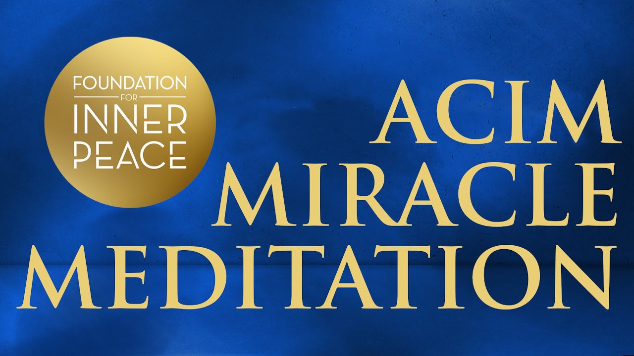 A Course In Miracles Meditation 1/28/2026