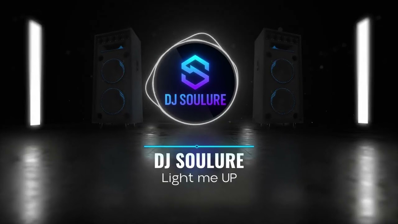 DJ SOULURE - Light me UP