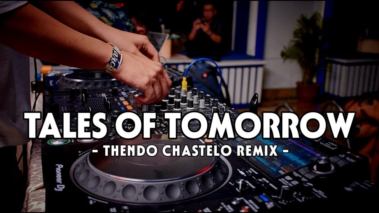 DJ TAHUN BARU‼️ TALES OF TOMORROW (FULL BASS) THENDO CHASTELO REMIX 2024‼️