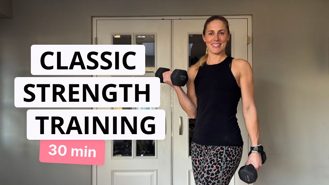 30 MIN CLASSIC STRENGTH TRAINING WORKOUT (with dumbbells)