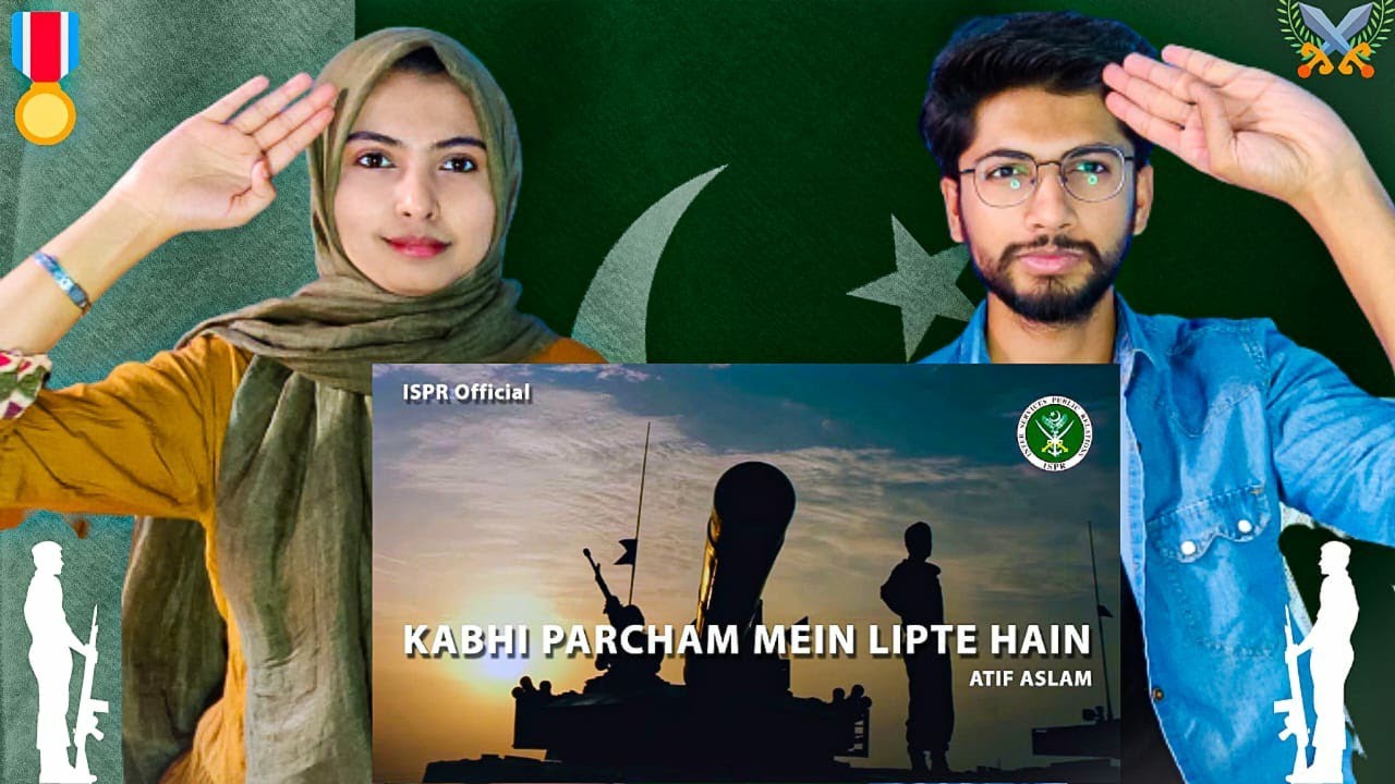 Kabhi Parcham Main lipte Hai | ATIF ASLAM | ISPR song | Indian reaction