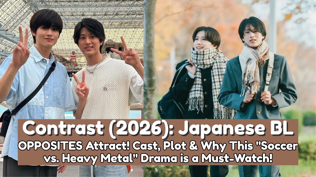 OPPOSITES Attract! Contrast Upcoming Japanese BL: Cast, Plot & Why This Drama is a Must-Watch! #bl