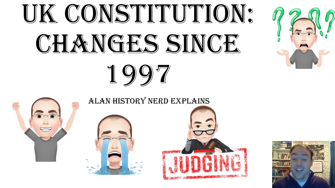 UK Constitution: Changes since 1997