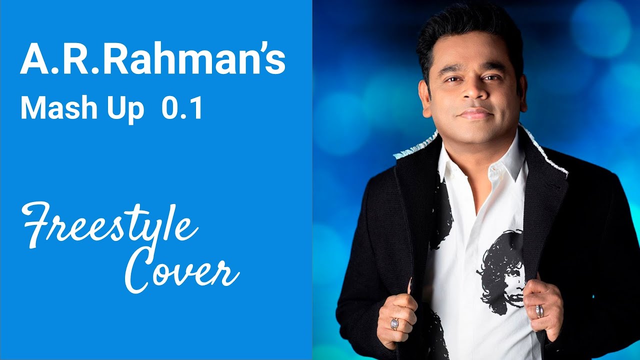 A.R.Rahman's Mash Up  0.1 / Freestyle Cover song /  Thomas Daniel / MusicTuned