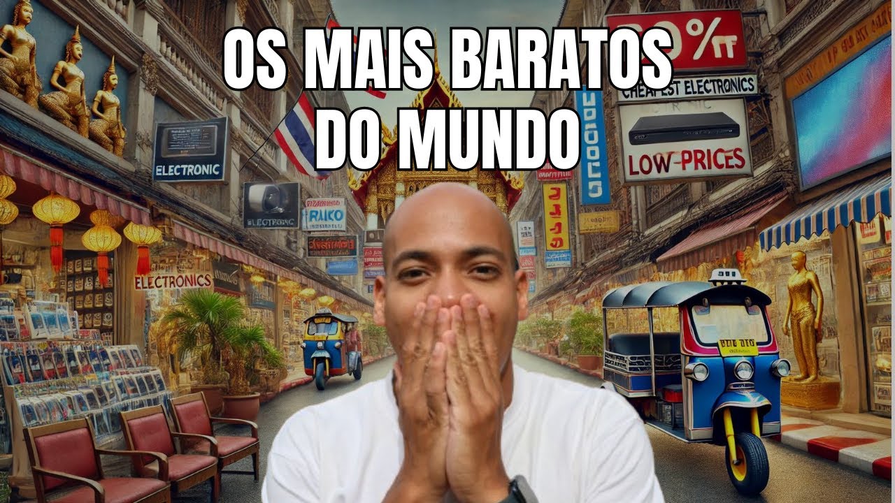 O Paraíso dos Eletrônicos na Tailândia com preços- Os brasileiros não conhecem