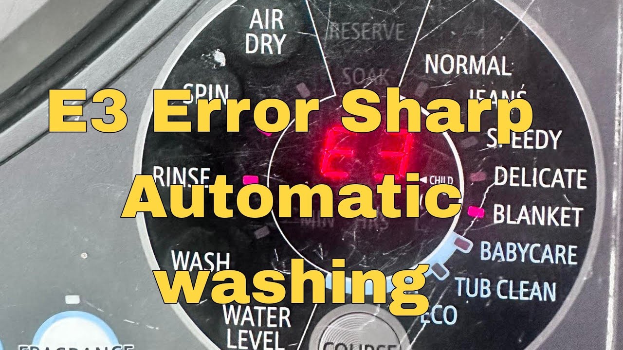 E3 error Sharp Automatic Washing at Silang Cavite
