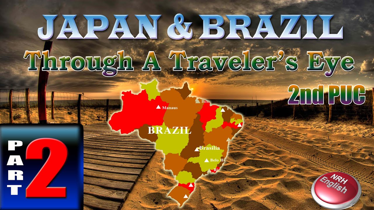 JAPAN AND BRAZIL THROUGH A TRAVELER'S EYE [PART-2]