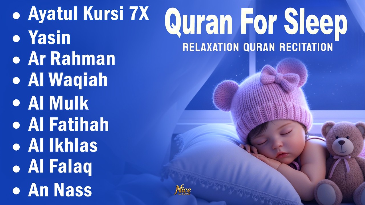 Quran For Sleep | Soft Quran Recitation for Better Sleep, Ayatul Kursi Yasin Rahman Waqiah Mulk