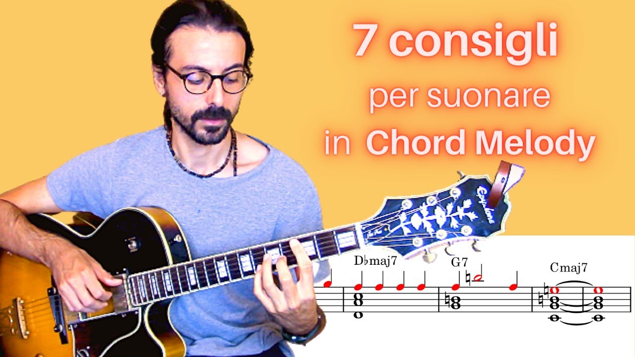 7 Consigli per Suonare in Chord Melody