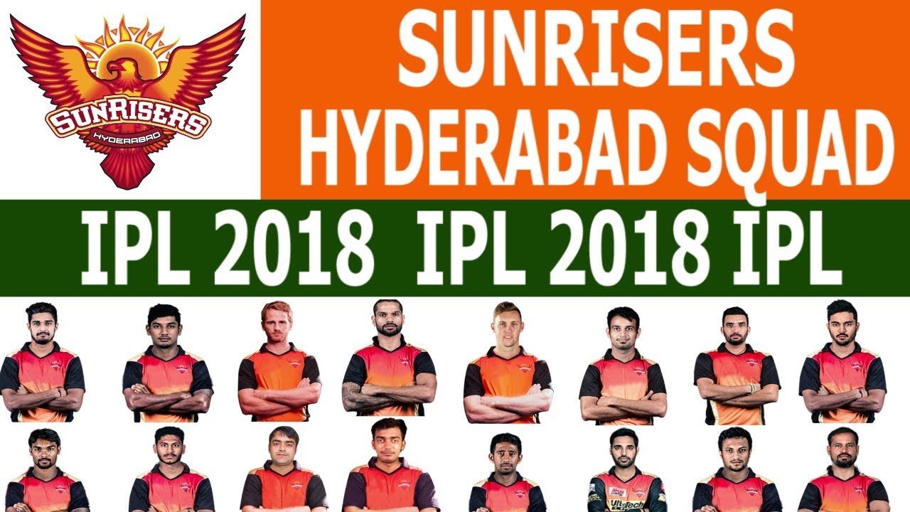 Sunrisers Hyderabad Team Squad Full | IPL 2018 | Williamson Captain & Alex Hale Replaces Warner