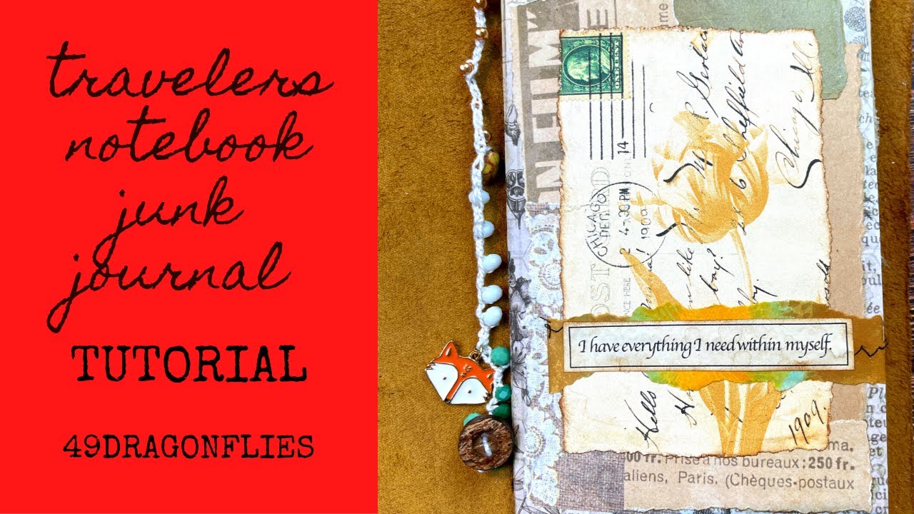 Travelers Notebook Junk Journal Tutorial and How I Work In It