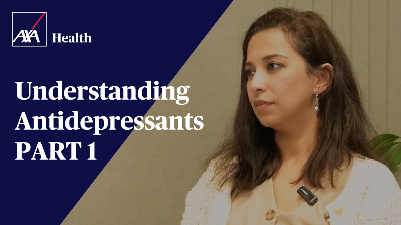What do antidepressants do? Your Health FAQs on antidepressant medication | Part 1 | AXA Health
