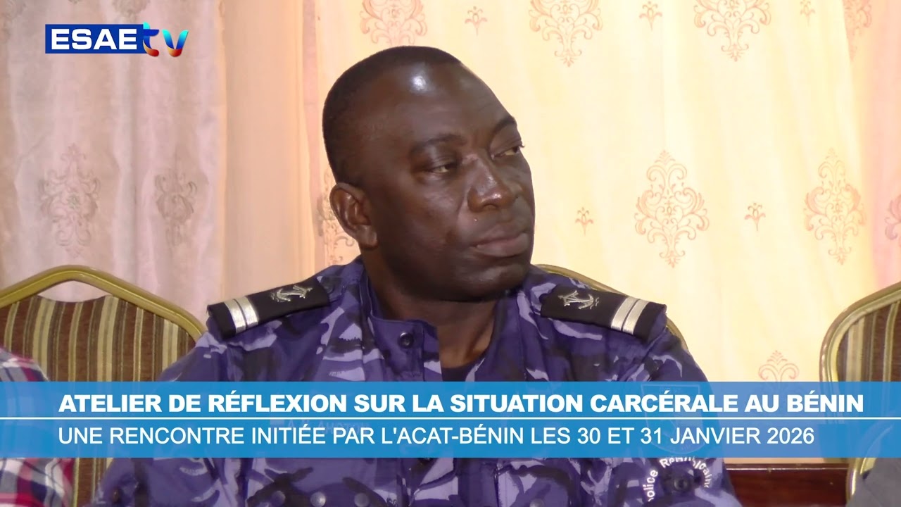 ATELIER DE RÉFLEXION SUR LA SITUATION CARCÉRALE AU BÉNIN   ACAT BÉNIN