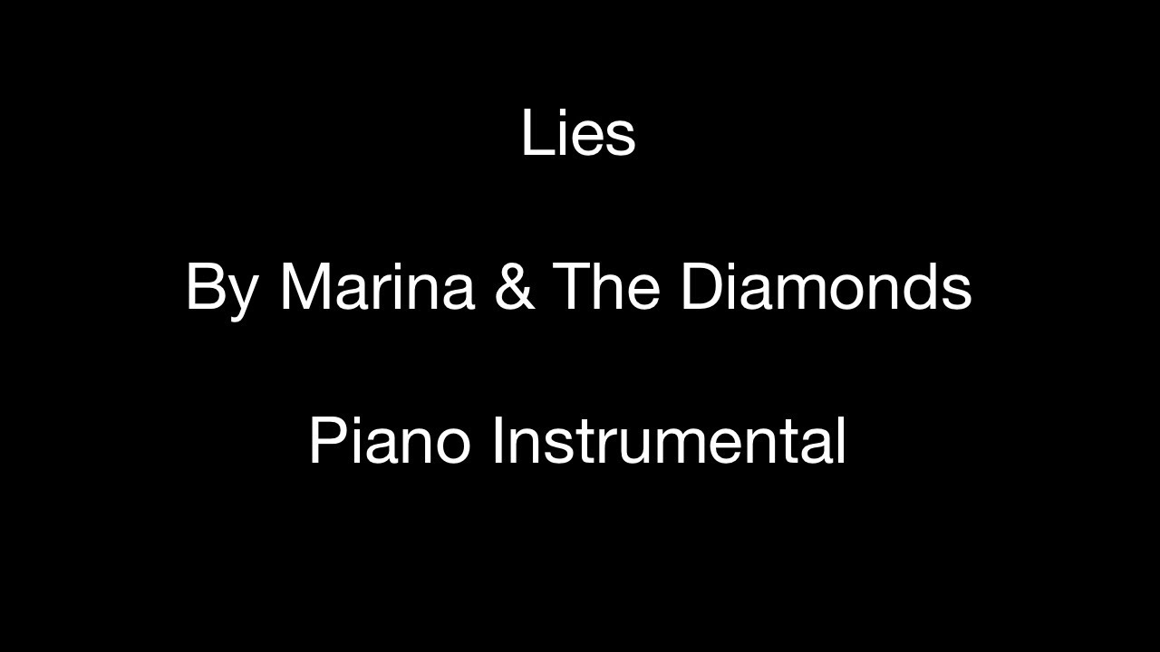 Lies (by Marina & The Diamonds) - Piano Instrumental