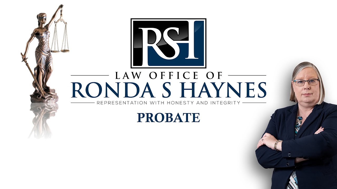 Texas Attorney Ronda Haynes - Probate - I'm Dead Now What