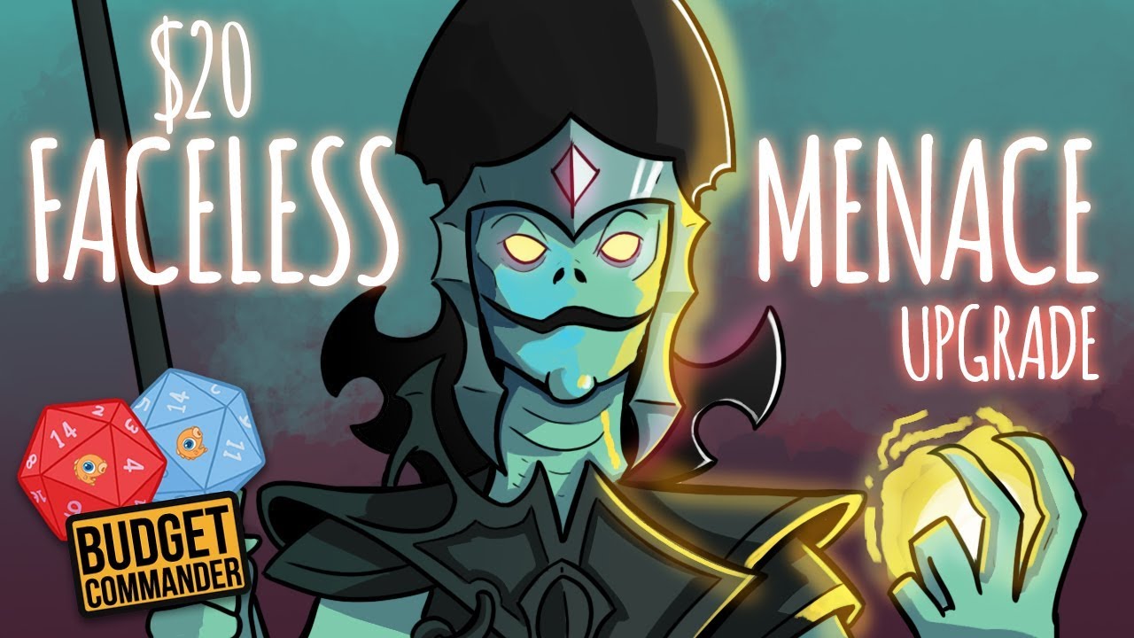 Budget Commander: $20 Faceless Menace Upgrade