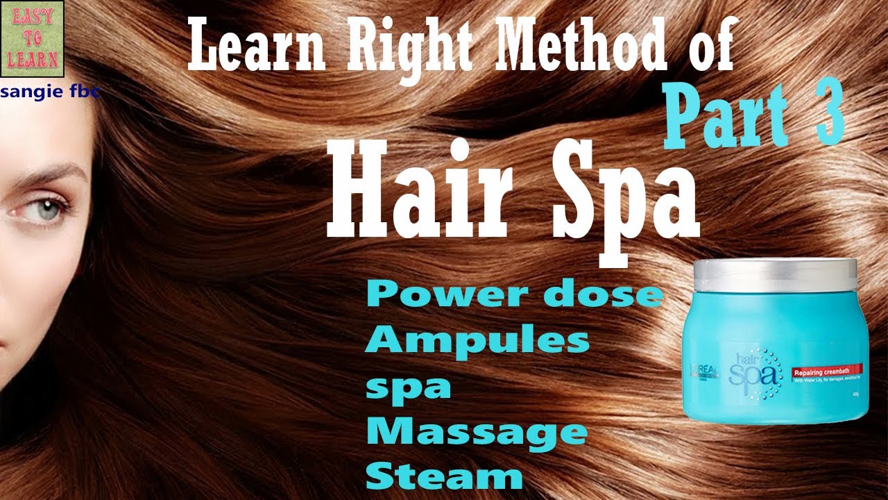 Hair Spa-How to do Hair Spa with Loreal Product- Learn Right Procedure of Hair Spa-hindi-Part-3