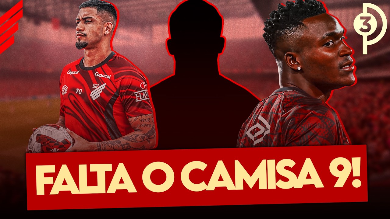 O ATHLETICO TEM OBRIGAÇÃO DE CONTRATAR MAIS UM CAMISA 9!