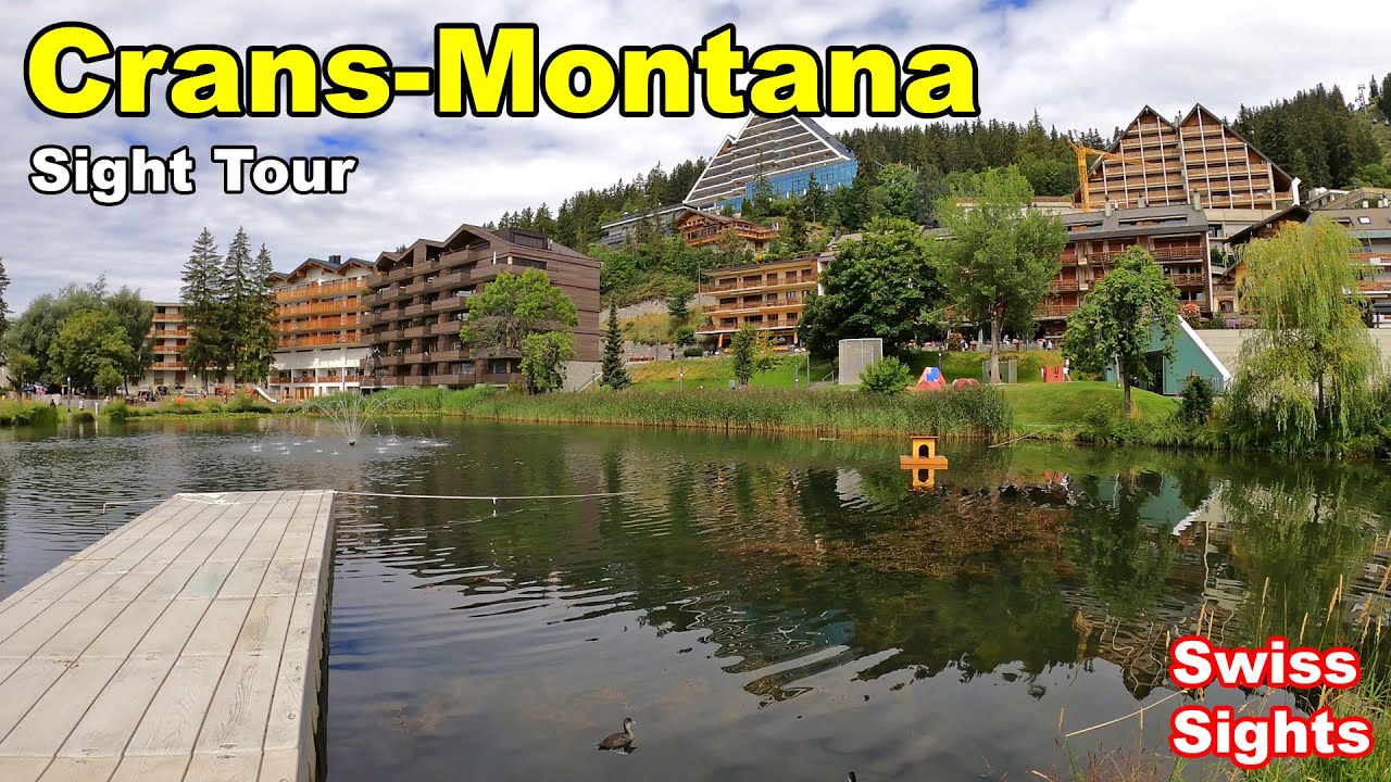 Crans Montana Switzerland 4K Beautiful Place Swiss Alps